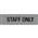 Apli Sign 900421 Self Adhesive Staff Only Silver